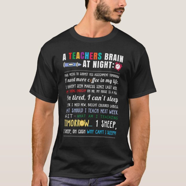 A Teachers Brain  School Teacher T-Shirt (Front)