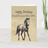 A Tennessee Walking Horse Personality Birthday