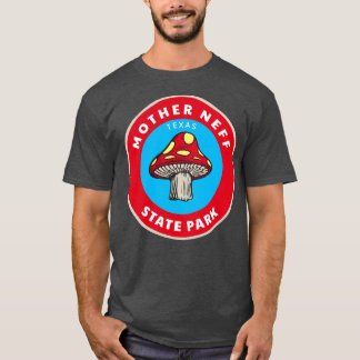 A Texas Mushroom in Mother Neff State Park T-Shirt