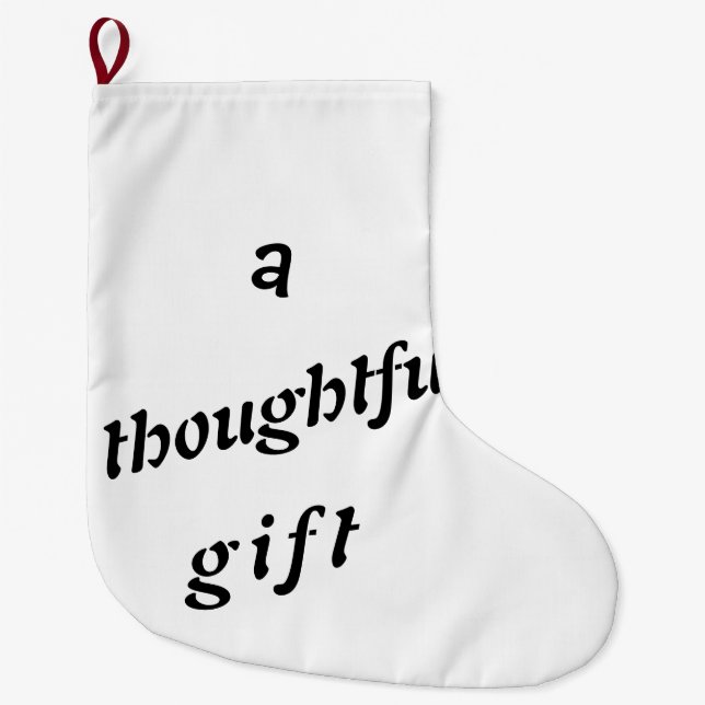 A Thoughtful Gift Quirky Pun Gift Friends Humour Large Christmas Stocking (Front)