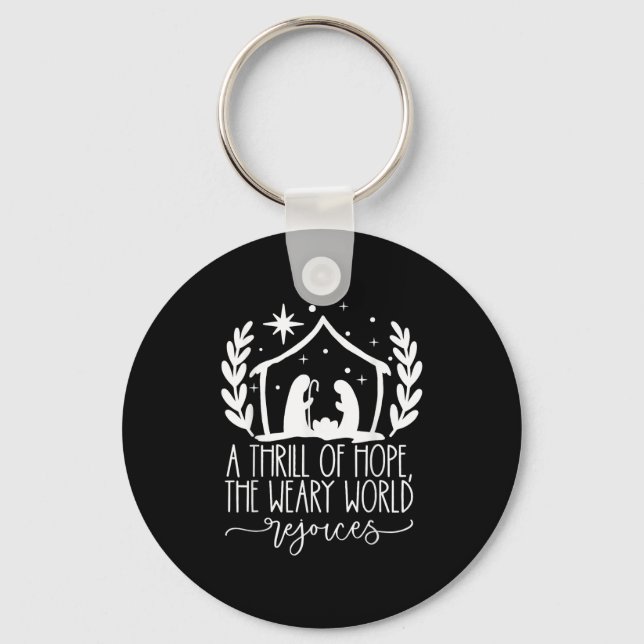 A Thrill Of Hope Nativity Christian Merry Christma Key Ring (Front)