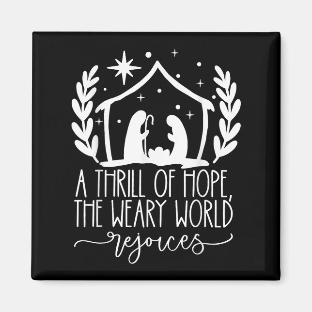 A Thrill Of Hope Nativity Christian Merry Christma Magnet (Front)
