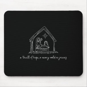 A Thrill Of Hope Nativity Christian Merry Christma Mouse Pad