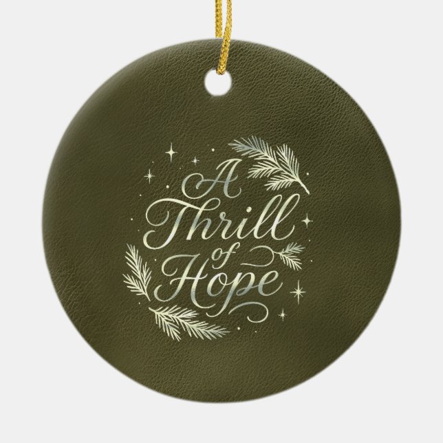 A Thrill of Hope Script Elegant Green Christmas  Ceramic Tree Decoration (Front)