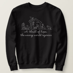 A Thrill Of Hope The Weary World Rejoices Nativity Sweatshirt