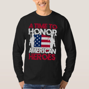 A Time To Honour America Heroes T-Shirt
