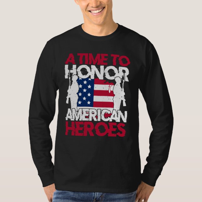 A Time To Honour America Heroes T-Shirt (Front)