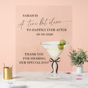 A Tini Bit Closer to Happily Ever After Acrylic Sign