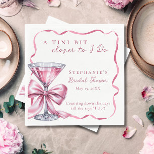 A Tini Bit Closer to I Do Martini Bridal Shower Napkin