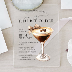 A Tini Bit Older 18th Birthday Espresso Martini Acrylic Invitations