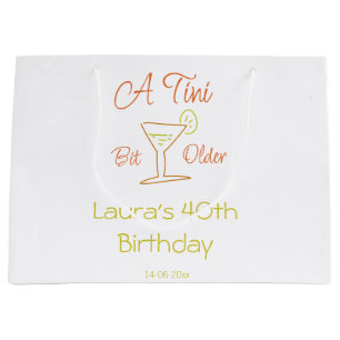 A tini bit older 40th birthday name date martini c large gift bag