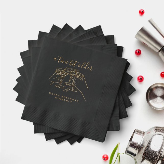 A Tini Bit Older Cheers Martini Birthday Party Foil Napkins (Creator Uploaded)