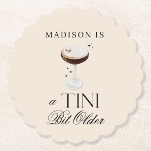 a Tini Bit Older Espresso Martini Birthday Paper Coaster
