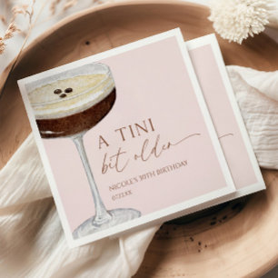 A Tini Bit Older Expresso Martini Birthday Party Napkin