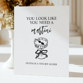 A Tini Bit Older Martini Birthday Party Bar Pedestal Sign