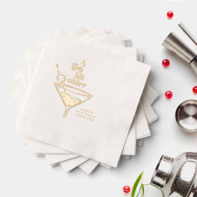 A Tini Bit Older Martini Birthday White Gold Foil Napkins (Creator Uploaded)