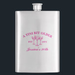 A Tini Bit Older Martini Custom Birthday Party  Hip Flask<br><div class="desc">Personalised A Tini Bit Older,  Custom Name Birthday Party Flask,  Personalised Martini Beach Social Club,  Luxury Dirty Thirty Favour Present,  Tiny Trendy Cocktail 30th Thirtieth,  30 40th 50th 21st 25th,  Matching B Day Group Drink,  Woman Bday Gift for her,  Girl night out weekend trip,  Preppy 35th 45th 60th 1995</div>