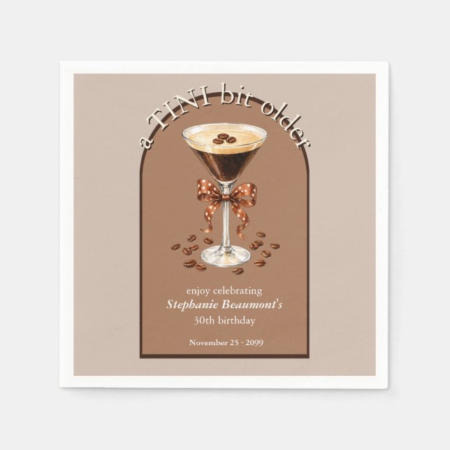 A Tini Bit Older Martini Espresso Brown Arch 30th Napkin (Front)