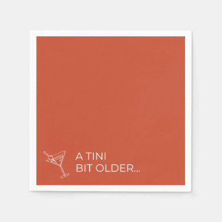 A TINI BIT OLDER NAPKIN
