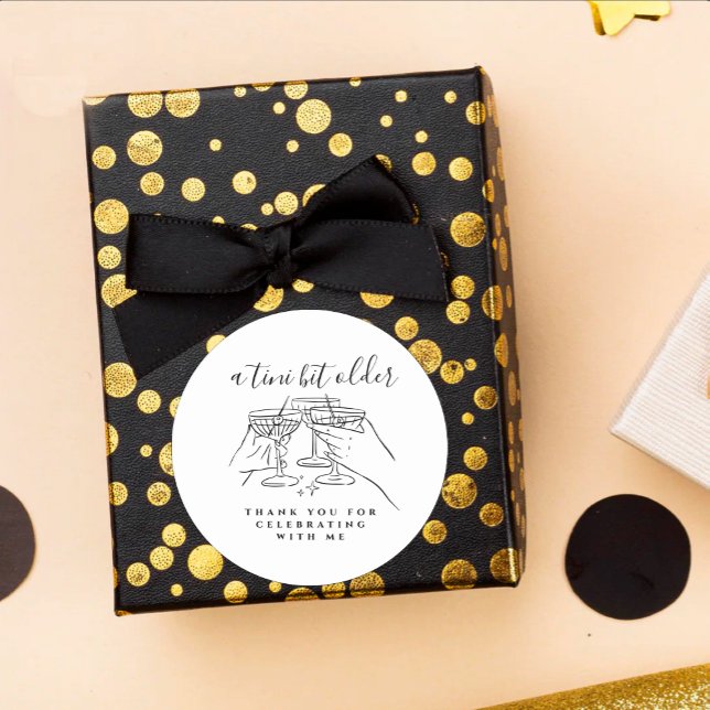 A Tini Bit Older White Martini Birthday Thank You Classic Round Sticker (Creator Uploaded)