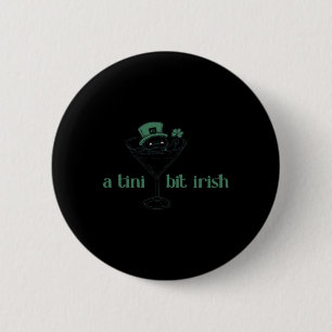A Tiny Bit Irish Funny Lucky Irish Girl Messy Bun 6 Cm Round Badge