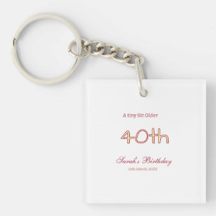 a tiny bit older 40th birthday yellow maron bold n key ring