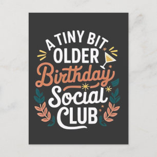 A Tiny Bit Older Birthday Social Club  Invitation Postcard