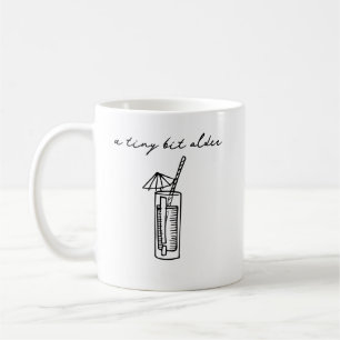 A tiny bit older coffee mug