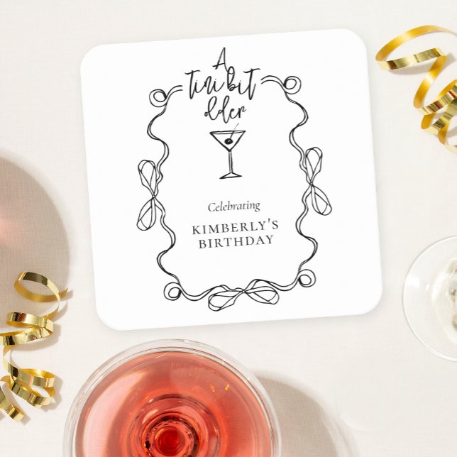 A Tiny Bit Older Hand Drawn Martini Birthday Square Paper Coaster (Creator Uploaded)