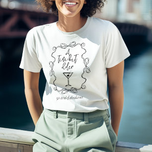 A Tiny Bit Older Minimal Black Martini Birthday T-Shirt