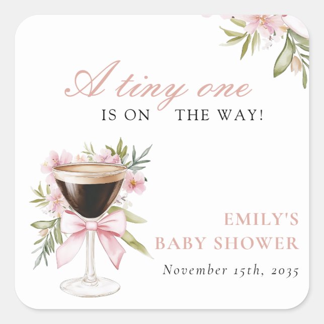 A Tiny One Espresso Martini Baby Shower Square Sticker (Front)