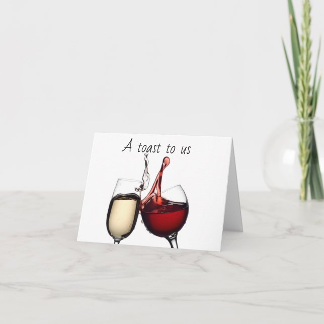 **A TOAST TO US** ON OUR "ANNIVERSARY" CARD (Front)