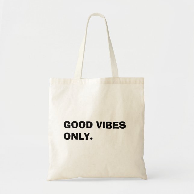 A Tote Bag with a cool quote written on it. (Front)
