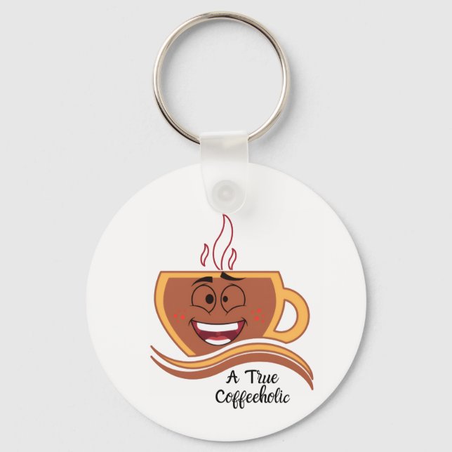 A True Coffeeholic Coffee Key Ring (Front)