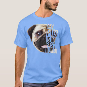 A True Friend PUG PUG Gifts Dog Lover T-Shirt