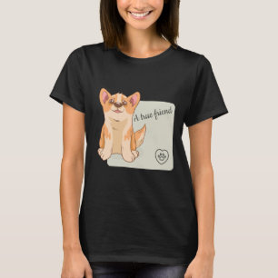 A True Friend Welsh Corgi T-Shirt