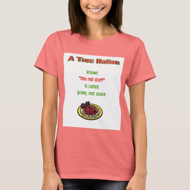 "A True Italian" T-shirt (Front)