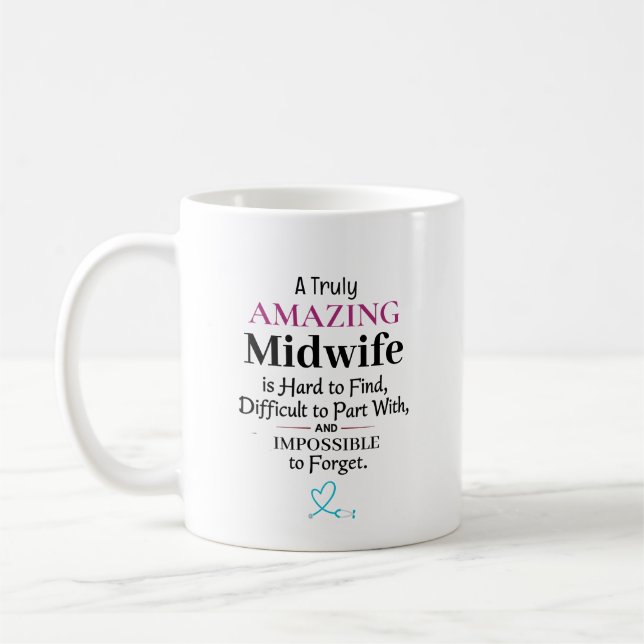 A Truly Amazing Midwife Coffee Mug (Left)