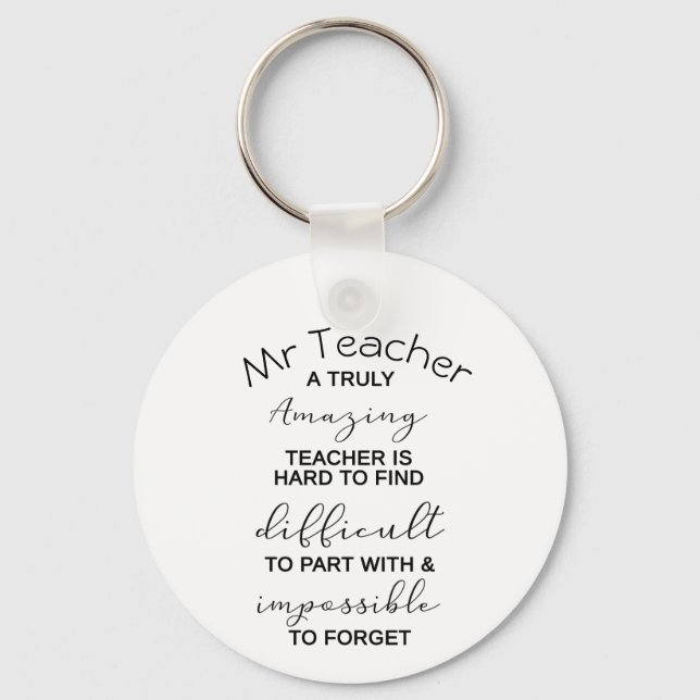 A Truly Amazing Teacher Quote Keychain, Teacher  Key Ring (Front)