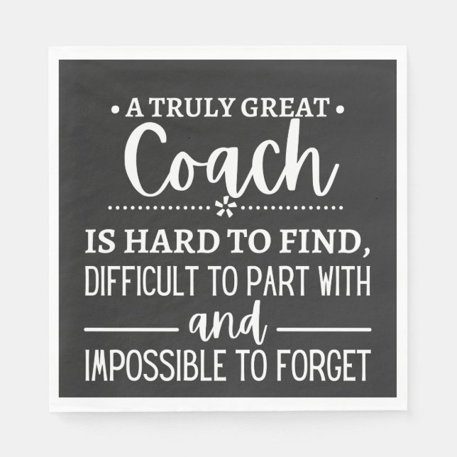 A Truly Great Coach is hard find Napkin (Front)