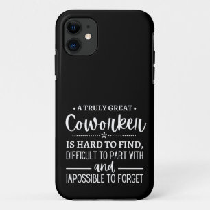 A Truly Great Coworker Case-Mate iPhone Case