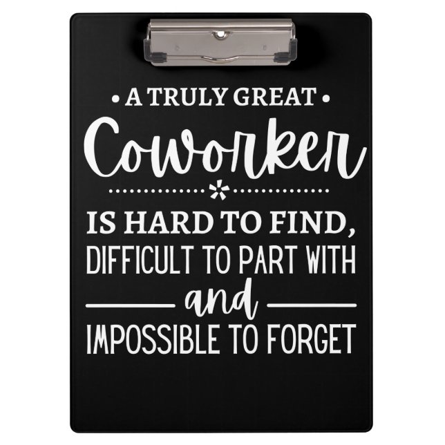 A Truly Great Coworker Clipboard (Front)