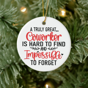 A Truly Great Coworker Is Hard To Find Impossible Ceramic Tree Decoration