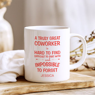 A Truly Great Coworker with Name Coffee Mug