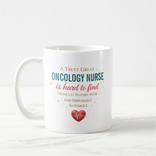 A Truly Great Oncology Nurse Personalised Coffee Mug