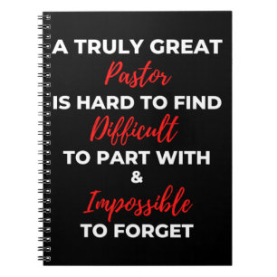 A Truly Great Pastor Is Hard To Find Notebook