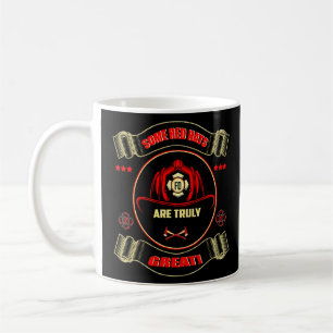 A Truly Great Red Hat Of A Firefighter Firefighter Coffee Mug