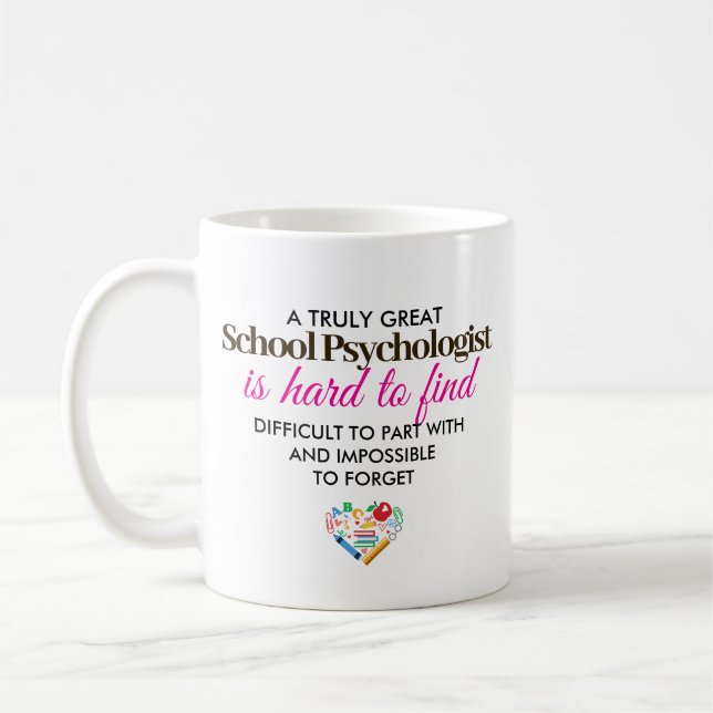 A Truly Great School Psychologist – Custom Name Coffee Mug (Left)