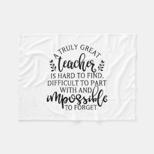 A truly great teacher is hard to find fleece blanket