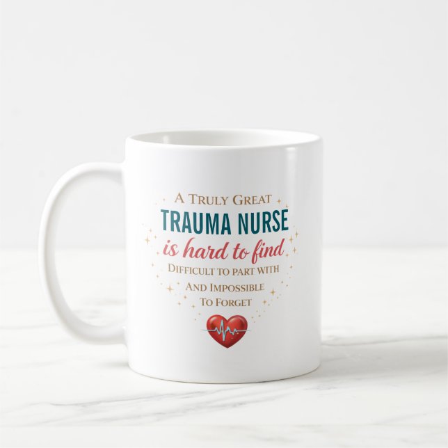 A Truly Great Trauma Nurse Personalised Coffee Mug (Left)